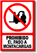 Prohibido el paso a montacargas