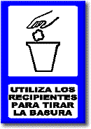 Utiliza los recipientes para tirar la basura