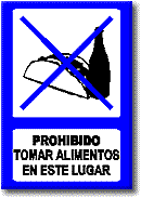 Prohibido tomar alimentos en este lugar