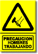 Precauci&oacute;n: Hombres trabajando